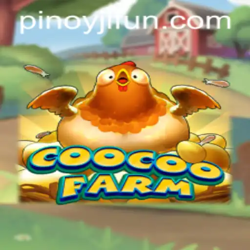 Explore CooCooFarm: A Fascinating Dive into Virtual Agriculture with JLFUN Login